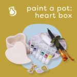 Paint a Pot: Heart Box